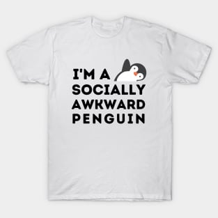 I'm a Socially Awkward Penguin T-Shirt